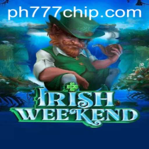 Discover the Thrill of IrishWeekend with ph777